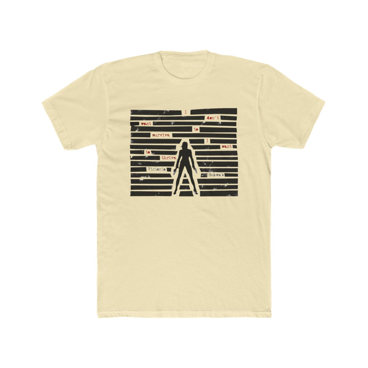 Vengeful - I don't want to survive quote T Shirt | V. E. Schwab